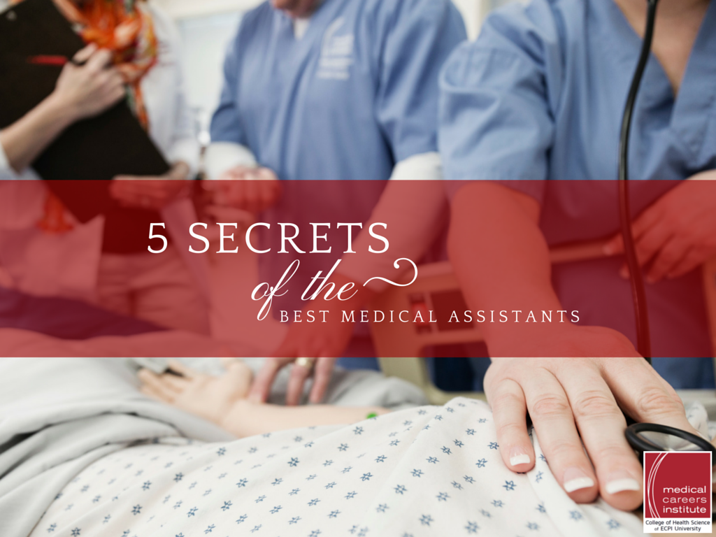 5 Secrets of the Best Medical Assistants